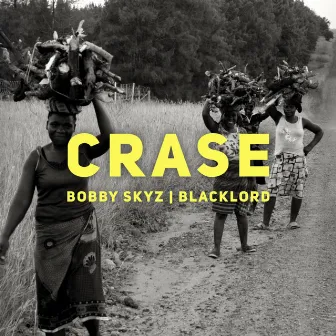 Crase by Bobby Skyz