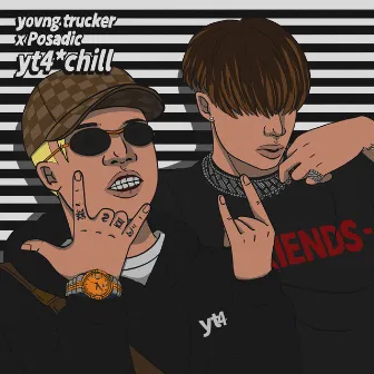 yt4*chill by yovng trucker