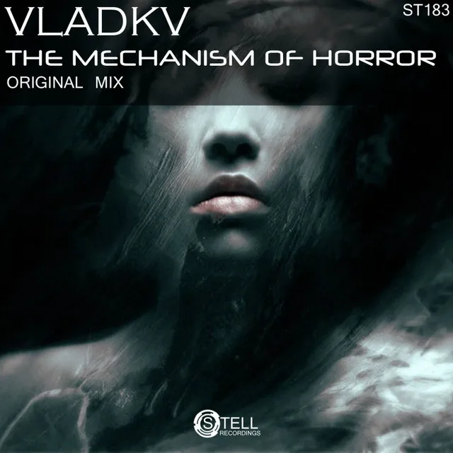 The Mechanism Of Horror - Original Mix