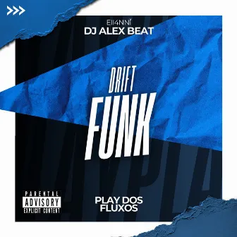 Drift Funk by DJ ALEX BEAT