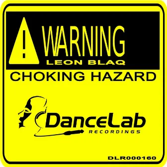 Choking Hazard by Leonblaq