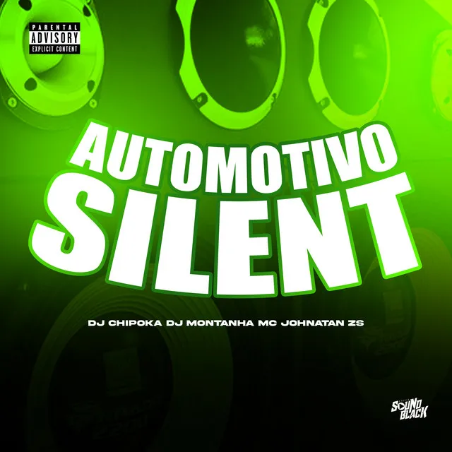 Automotivo Silent