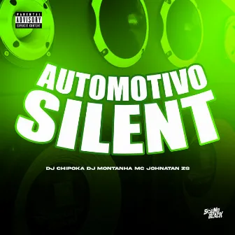 Automotivo Silent by DJ Montanha