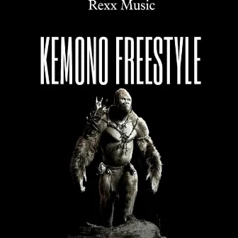 Kemono Freestyle by Rexx