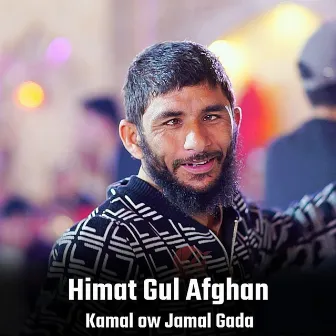 Kamal ow Jamal Gada by Himat Gul Afghan