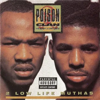 2 Low Life Muthas by Poison Clan