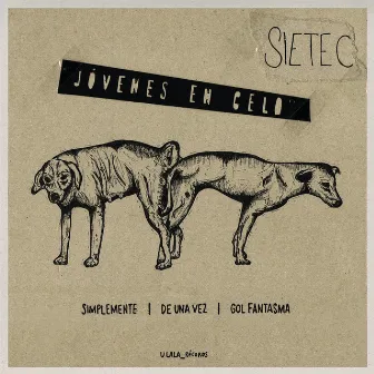 Jovenes en celo by Siete C