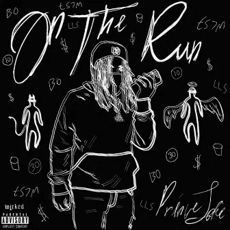 On The Run by Prince Jefe