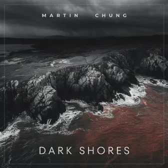 Dark Shores by Martin Chung