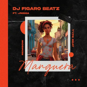 Manguera - Rembow Type Beat by DJ Figaro Beatz