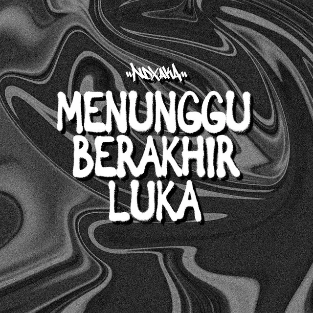 Menunggu Berakhir Luka