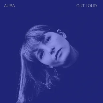 Out Loud by Aura