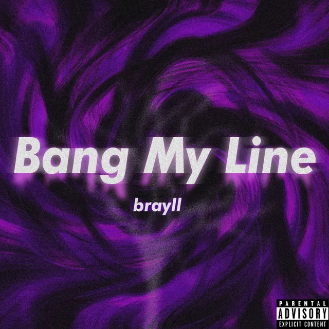 Bang My Line