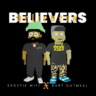 Believers by Bart Oatmeal