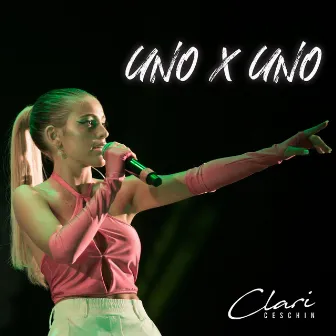 Uno X Uno by Clari Ceschin