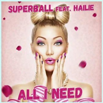 All I Need by Superball