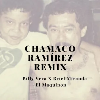 Chamaco Ramírez (Remix) by El Maquinon