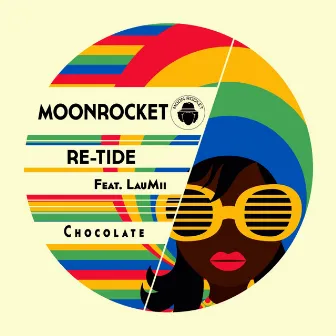 Chocolate (Radio Edit) by Re-Tide