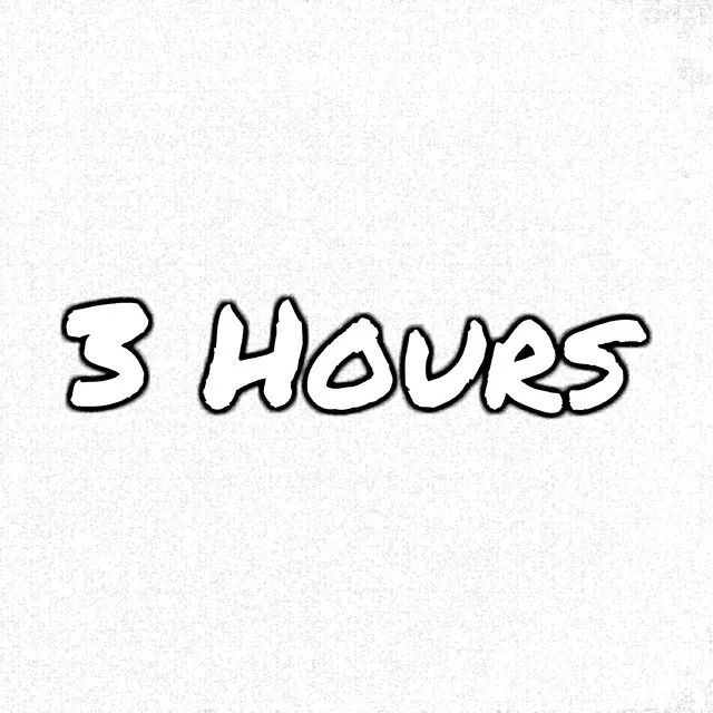 3 Hours