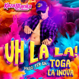 Uh La La by Kaza Blanka Inc. Music