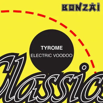 Electric Voodoo by Tyrome