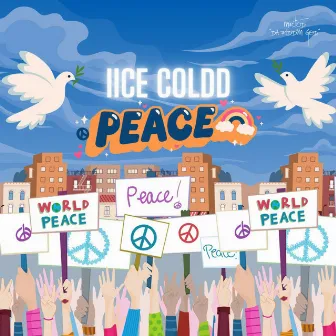 PEACE by Iice Coldd