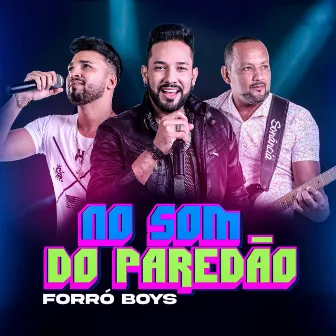 No Som do Paredão by Forró Boys