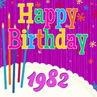 Happy Birthday 1982 by The Birthday Singers