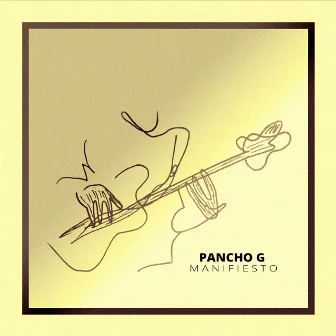 Manifiesto by Pancho G