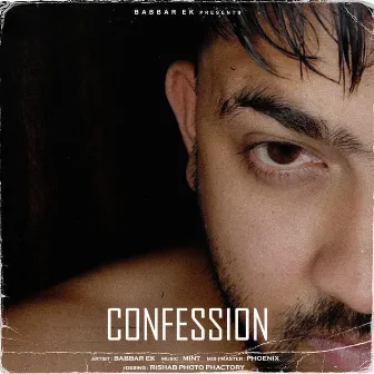 CONFESSION by Babbar Ek