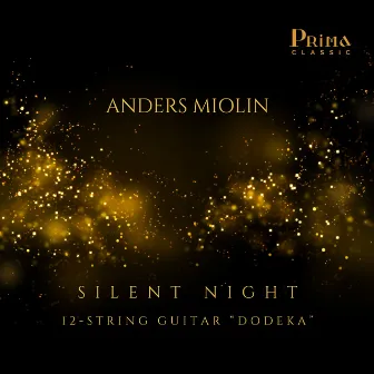 Silent Night (Arr. for 12-String Guitar by Anders Miolin) by Anders Miolin