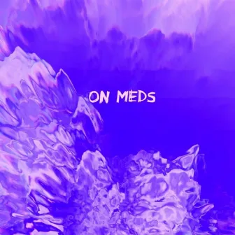 On Meds by John Solo