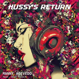 Hussy's Return by Manny Acevedo