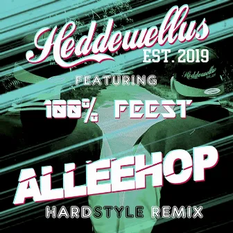 Alleehop (Hardstyle Remix) by Heddewellus