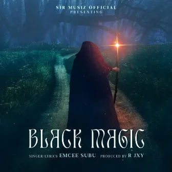 Black Magic by Emcee Subu