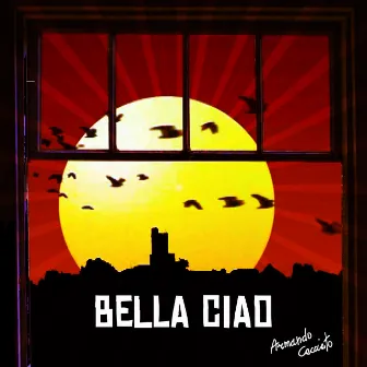 Bella Ciao by Armando Cacciato