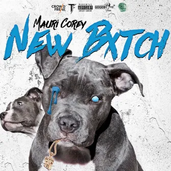 New Bxtch by Mauri Corey