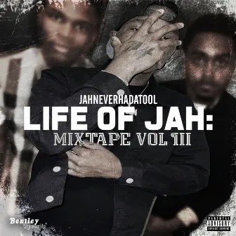 Life of Jah: Mixtape, Vol. 3 by JahNeverHadATool