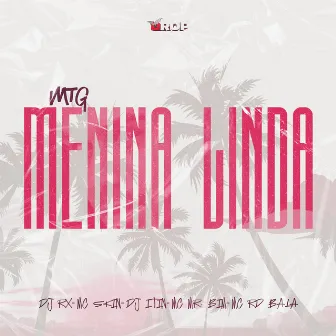 MTG Menina Linda by DJ RX