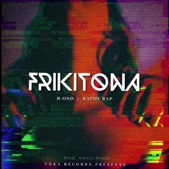 Frikitona by Raphy Rap