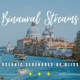 Soothing Oceanic Bliss: Binaural Nature Journeys by 