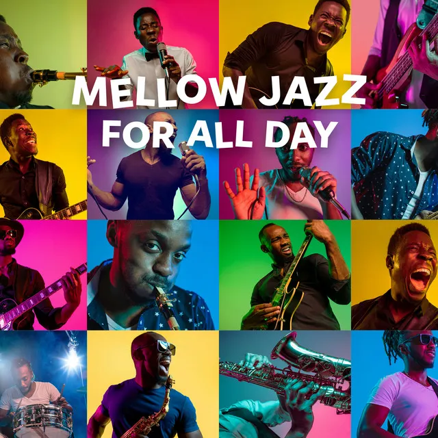 Mellow Jazz for All Day: Warm Jazz Cafe Music, Instrumental Chill Music For Riding Book