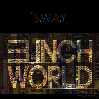 3 Inch World by Sway