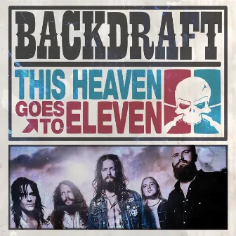 This Heaven Goes to Eleven by Backdraft