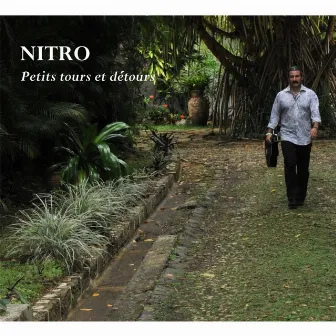 Petits Tours Et Detours by Nitro