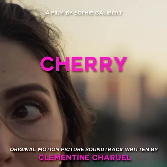 Cherry (Original Motion Picture Soundtrack) by Clémentine Charuel