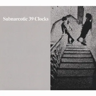 Subnarcotic by 39 Clocks