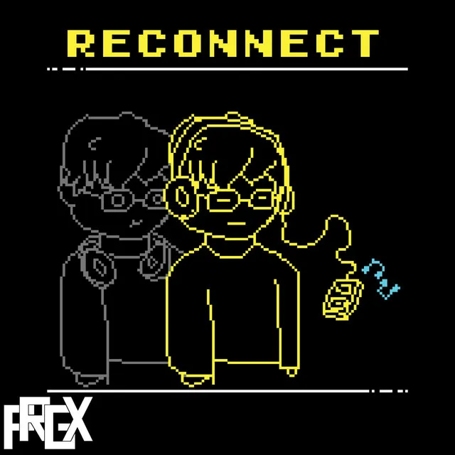 Reconnect