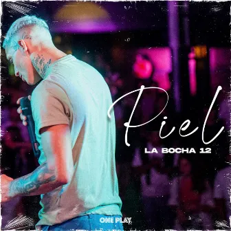 Piel by La Bocha 12