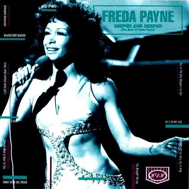 Deeper And Deeper (The Best Of Freda Payne)